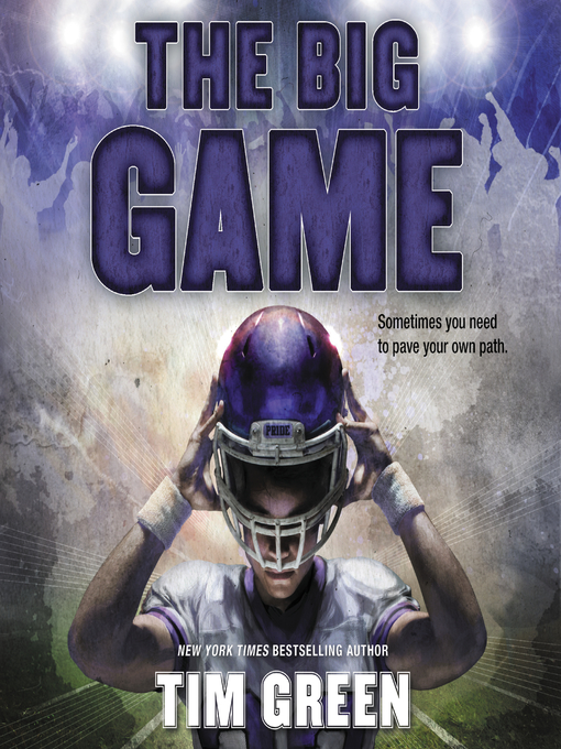 Title details for The Big Game by Tim Green - Wait list